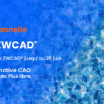 -10% sur l’univers ZWCAD® jusqu’au 26 juin